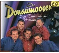 Donaumooser,die - Eine Träne Wie Ein Diamant