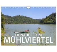Donauufer im Mühlviertel (Wandkalender 2026 DIN A4 quer), CALVENDO Monatskalender: Hanna Wagner zeigt Monat für Monat die reizvollen Uferansichten entlang der Donau zwischen Passau und Linz.