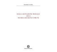 Dalla donazione modale alla teoria dei beni comuni