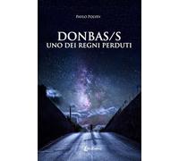 Donbass, uno dei regni perduti
