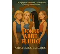 Donde arde el hilo