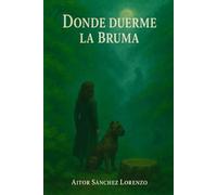 Donde duerme la bruma