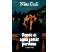 Donde el agua jamás perdona