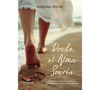 Donde el Alma Sonría