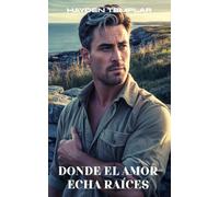 Donde el amor echa raíces: Romance MM slow burn