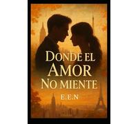 Donde el Amor No Miente