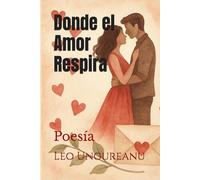 Donde el Amor Respira: Poesía