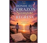 Donde el Corazón Siempre Regresa