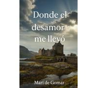 Dónde el desamor me llevó.
