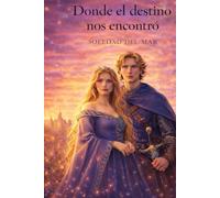 Donde el destino nos encontro