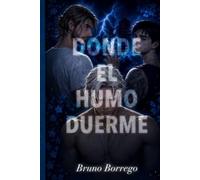 Donde el humo duerme