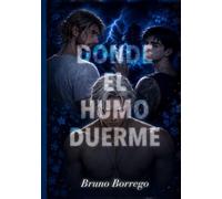 Donde el humo duerme