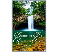 Donde el río hace la curva