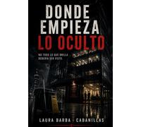 Donde Empieza Lo Oculto