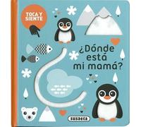 ¿Dónde está mi mamá?