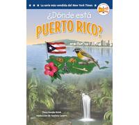 ¿Dónde está Puerto Rico? (Where Is Puerto Rico? Spanish Edition)