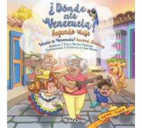 ¿Dónde está Venezuela? Segundo Viaje / Where is Venezuela? Second Journey: Bilingual Edition