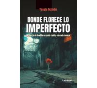 Donde florece lo imperfecto: 1