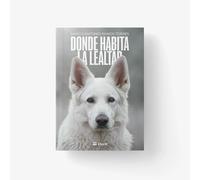 Donde habita la lealtad