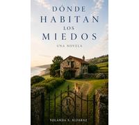 Donde Habitan Los Miedos
