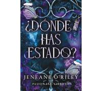 ¿Dónde has estado?: Pasión fae: libro 3