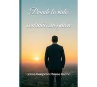 Donde la vida continúa sin guion