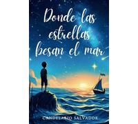 Donde las estrellas besan el mar