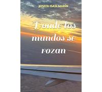 Donde los mundos se rozan