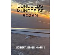 Donde los mundos se rozan