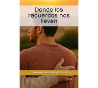 Donde los recuerdos nos lleven