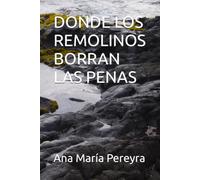 DONDE LOS REMOLINOS BORRAN LAS PENAS