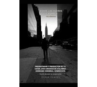 Dónde los Sueños se Rompen: Una Memoria