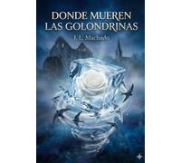 Donde mueren las golondrinas.