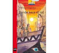 Donde nace el sol/ Where the Sun Rises: 172