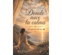 Donde nace la calma