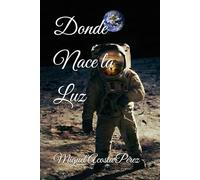 Donde Nace la Luz