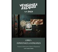 DONDE NACE LA VENGANZA