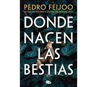 Donde nacen las bestias