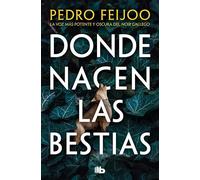 Donde nacen las bestias