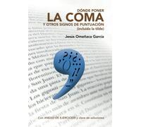 Dónde poner la coma y otros signos de puntuación (incluida la tilde)