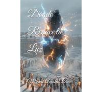 Dónde Renace la Luz: 3