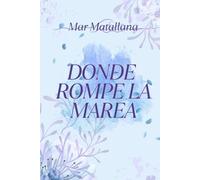 Donde rompe la marea: 1