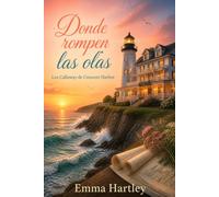 Donde Rompen las Olas: Los Calloway de Crescent Harbor