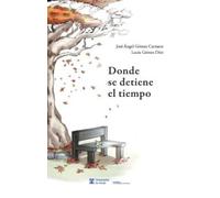 Donde se detiene el tiempo