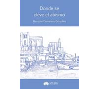 Donde se eleve el abismo