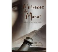 ¿Dónde se Rompe el hilo?: Almireces de Manat