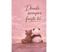 Donde siempre fuiste tú