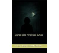 Donde solo miran las almas