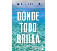 Donde todo brilla / Where Everything Shines