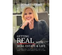 Dondi Hopkins Getting Real with Real Estate and Life (Tascabile)
